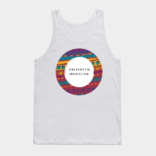 Find Beauty in Imperfection Tank Top